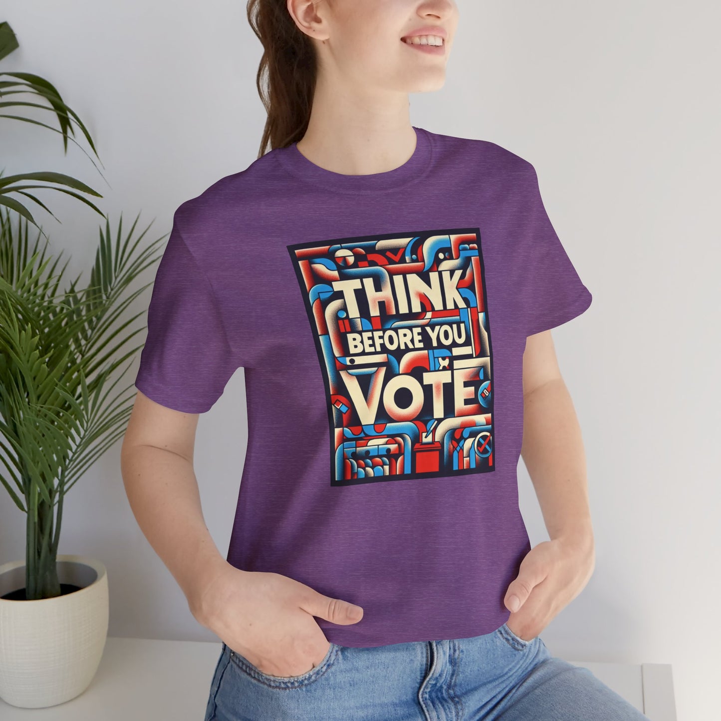 Think Before You Vote T-Shirt - Political Awareness Gift, Election Day & Inauguration Day Tee, Civic Responsibility Shirt, Unisex Fit