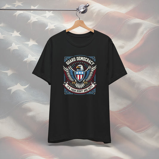 Guard Democracy Unisex T-Shirt - Patriotic Eagle & Shield Design, Civic Duty Tee, Inauguration Day Statement, Gift for Democracy Advocates