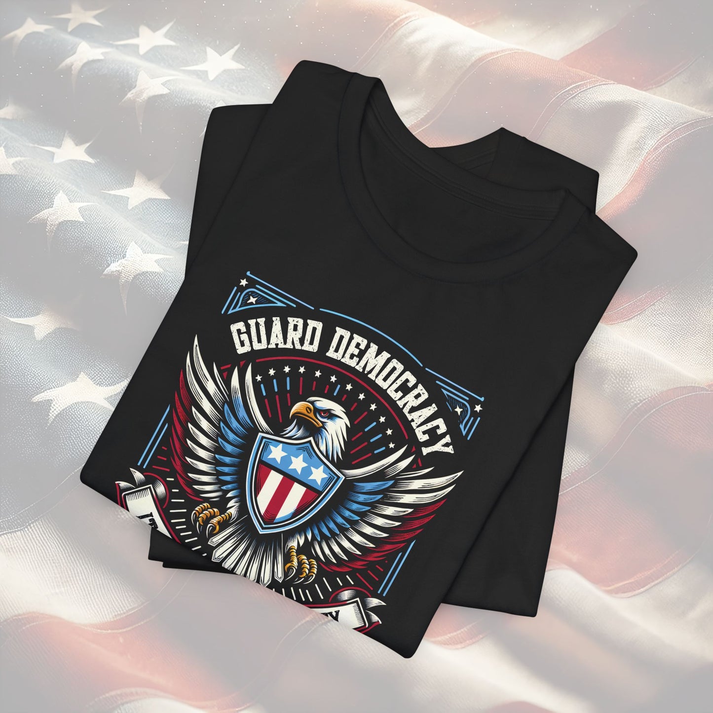 Guard Democracy Unisex T-Shirt - Patriotic Eagle & Shield Design, Civic Duty Tee, Inauguration Day Statement, Gift for Democracy Advocates